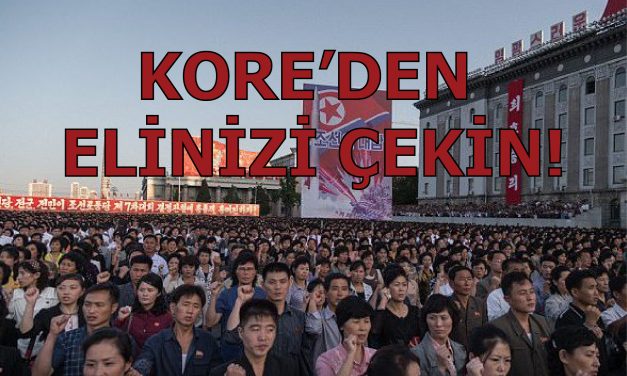 KORE’DEN ELİNİZİ ÇEKİN!
