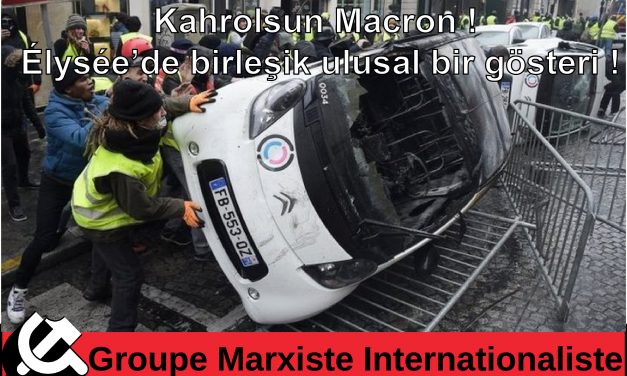 Kahrolsun Macron ! Élysée’de birleşik ulusal bir gösteri !