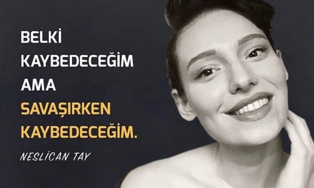 Neslican Tay’ın Ardından