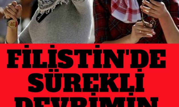 Filistin’de Sürekli Devrimin Yolu