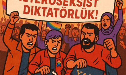 İş, Aş, Özgürlük! Kahrolsun Heteroseksist Diktatörlük!