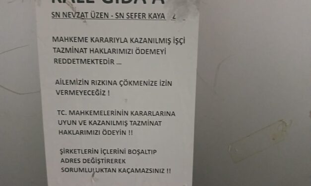 Kale Gıda işçileri tazminatlarını alamıyor: Çanakkale’de duvarlar işçilerin sesi oldu