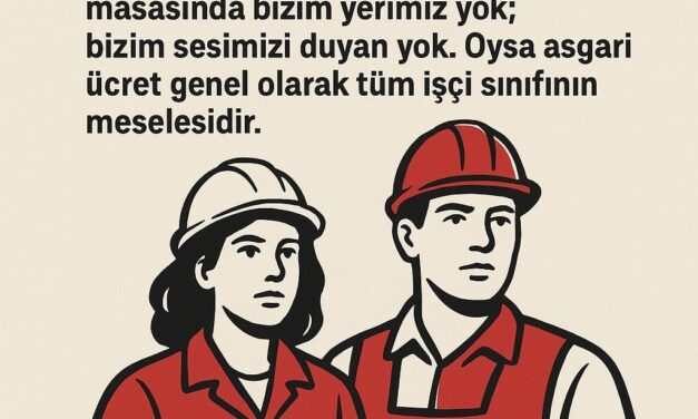 Asgari Ücret Tiyatrosunu Yık, Genel Greve Hazırlan